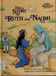 Cover of: The story of Ruth and Naomi by Alice Joyce Davidson