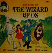 Cover of: The story of the Wizard of Oz.