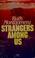Cover of: Strangers among us