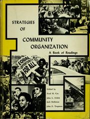 Cover of: Strategies of community organization by Edited by Fred M. Cox [and others]