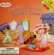 Cover of: Strawberry Shortcake sleeps over by Siobhan Ciminera