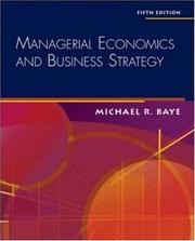 Cover of: Managerial Economics & Business Strategy + Data Disk by Michael Baye