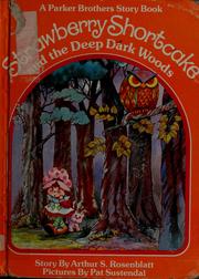 Cover of: Strawberry Shortcake and the deep, dark woods