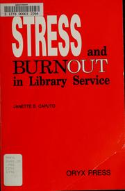 Cover of: Stress and burnout in library service