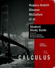 Cover of: Student study guide to accompany Calculus, single variable, 3rd ed., Deborah Hughes-Hallett, Andrew M. Gleason, William G. McCallum, et al. by Beverly K. Michael