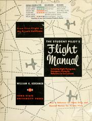 Cover of: The student pilots flight manual by William K. Kershner