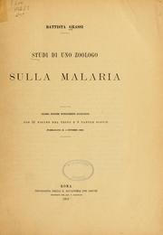 Cover of: Studi di uno zoologo sulla malaria by Battista Grassi