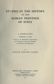 Cover of: Studies in the history of the Roman Province of Syria. | Gustave Adolphus Harrer