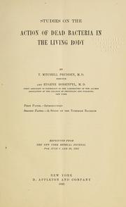 Cover of: Studies on the action of dead bacteria in the living body