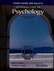 Cover of: Study guide for Kalat's Introduction to psychology by Ruth H. Maki, William S. Maki, Sally C. Gearhart, Ruth H. Maki