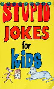 Cover of: Stupid jokes for kids by 