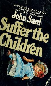 Cover of: Suffer the children by John Saul