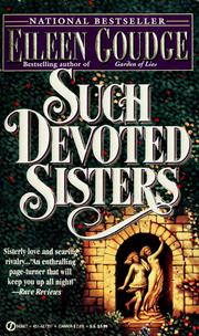 Cover of: Such devoted sisters by Eileen Goudge, Eileen Goudge