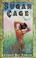 Cover of: Sugar cage