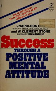 Cover of: Success through a positive mental attitude