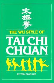 Wu Style of Tai Chi Chuan by Tinn Chan Lee