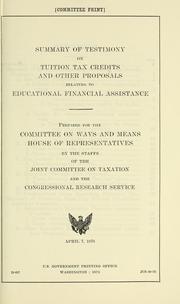 Cover of: Summary of testimony on tuition tax credits and other proposals relating to educational financial assistance