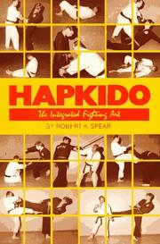 Cover of: Hapkido: the integrated fighting art