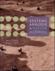 Systems analysis and design methods by Jeffrey L. Whitten, Lonnie D. Bentley, Kevin C. Dittman