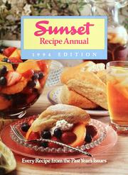 Cover of: Sunset recipe annual: every Sunset magazine recipe and food article from 1993