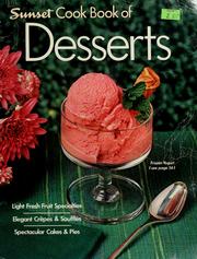 Cover of: Sunset cook book of desserts by by the editors of Sunset books and Sunset magazine.