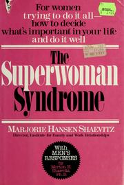 Cover of: The superwoman syndrome by Marjorie Hansen Shaevitz