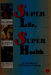 Cover of: Super life, super health by Frank W. Cawood and Associates