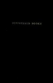 Cover of: Suppressed books: a history of the conception of literary obscenity