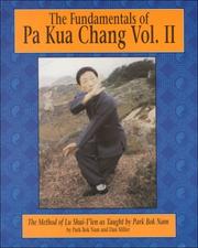 Cover of: The Fundamentals of Pa Kua Chang by Park Bok Nam, Park Bok Nam