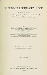 Cover of: Surgical treatment: a practical treatise on the therapy of surgical diseases for the use of practitioners and students of surgery