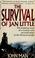Cover of: The survival of Jan Little