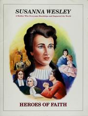 Cover of: Susanna Wesley: a mother who overcame hardships and impacted the world