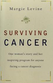 Cover of: Surviving cancer by Margie Levine