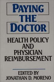 Cover of: Paying the Doctor: Health Policy and Physician Reimbursement