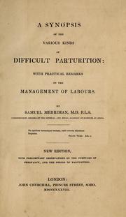 Cover of: A Synopsis of the various kinds of difficult parturition by Samuel Merriman, Samuel Merriman