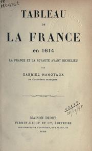 Cover of: Tableau de la France en 1614: la France et la royauté avant Richelieu.