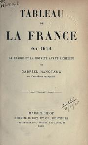 Cover of: Tableau de la France en 1614 by Gabriel Hanotaux