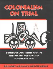 Cover of: Colonialism on Trial: Indigenous Land Rights and the Gitksan-We'Suwet'En Sovereignty Case