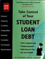 Cover of: Take control of your student loan debt by Robin Leonard