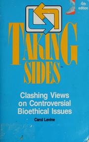 Cover of: Taking Sides: Clashing Views on Controversial Bio-Ethical Issues