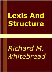Cover of: Lexis and structure by Richard M. Whitebread