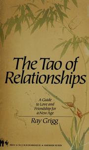 Cover of: The Tao of relationships by Ray Grigg