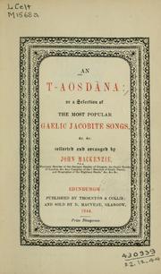 Cover of: An t-Aosdàna: or a selection of the most popular Gaelic Jacobite songs, [etc.], [etc.]