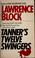 Cover of: Tanners Twelve Swingers