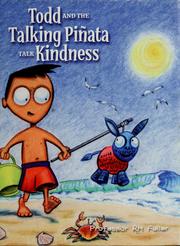 Cover of: Todd and the talking piñata talk kindness
