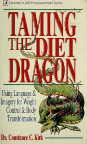 Cover of: Taming the diet dragon: using language & imagery for weight control and body transformation