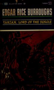Cover of: Tarzan, lord of the jungle by Edgar Rice Burroughs