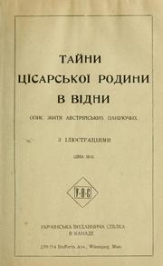 Cover of: Taĭny t͡sisarsʹkoï rodyny v Vidni: opys zhyti͡a avstriĭsʹkykh panui͡uchykh ...