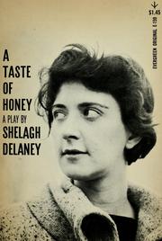 Cover of: A taste of honey by Shelagh Delaney, Shelagh Delaney