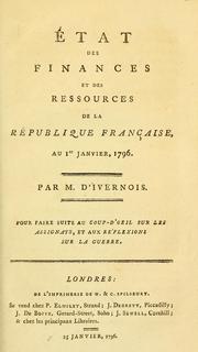Cover of: État des finances et des ressources de la république Française, au 1er Janvier, 1796 by Francis d' Ivernois